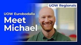 UOW Eurobodalla: Meet Michael