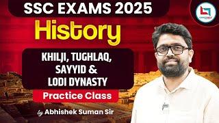 SSC 2025 | History Revision | Khilji, Tughlaq, Sayyid & Lodi Dynasty | By Abhishek Sir