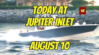 AUGUST 10 | TODAY AT THE INLET | WERE YOU THERE?