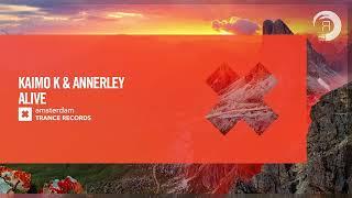 VOCAL TRANCE: Kaimo K & Annerley - Alive [Amsterdam Trance] + LYRICS