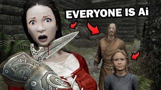 Skyrim VR but EVERYONE is AI...