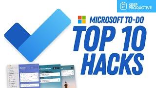 Top 10 Microsoft To-Do Hacks & Tips