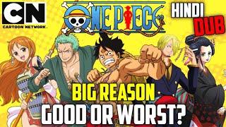One Piece Worst Hindi Dub! Big Reason? | One Piece on Cartoon Network