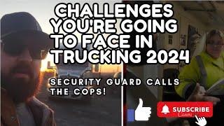 THE CHALLENGES  YOU'RE GOING TO FACE IN TRUCKING THIS YEAR 2024 + HALF MOON NY SYSCO DELIVERY PT 1