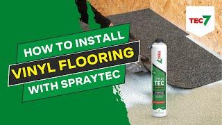 How To Bond Vinyl Flooring with SprayTec | Tec7 Ireland