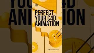 Perfect Your #c4d #cinema4d Animations!