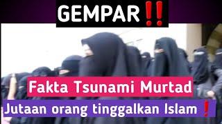 GEMPAR‼️Jutaan orang tinggalkan EslamEslam tidak percaya#murtadinindonesia #faktaislam