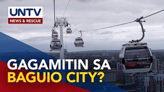 Cable car system, pinag-aaralang gamitin sa Baguio City