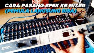 CARA PASANG EFEK ALESIS KE MIXER PEMULA LANGSUNG PAHAM