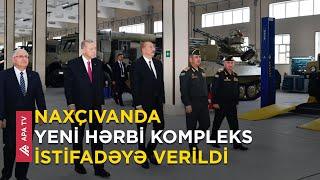 Naxçıvan Bərpa-istehsalat hərbi kompleksinin açılışı oldu – APA TV