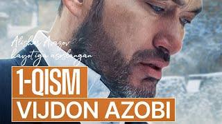 Hayot sinovlari | 1-qism | Vijdon azobi