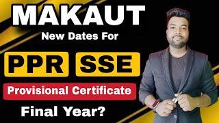 MAKAUT PPR & SSE New Update | Provisional Certificate vs Final Certificate.