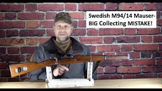 SWEDISH M94 Mauser- I Made a BIG MISTAKE!