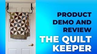 The Quilt Keeper Product Review and Demonstration