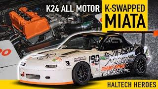  Aaron's K24 Miata Missile | HALTECH HEROES |