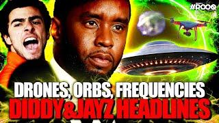 DRONES, ORBS, COVER-UPS - DIDDY & JAYZ HEADLINES - DRONES, AI, THE GOV OR INVASION?