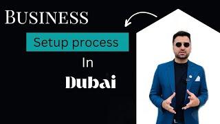 Business setup in Dubai | Mainland business setup Process Explained.