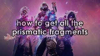 How to unlock all of the fragments for Prismatic.