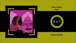 Eden Shalev - Papi (Original Mix) [Afro House] [MoBlack Records]