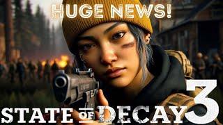 HUGE STATE OF DECAY 3 NEWS! | State of Decay 2 Will Have it's LAST UPDATE!?