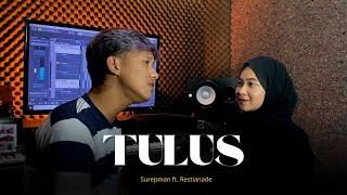 Surepman Ft. Restianade - Tulus