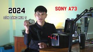 SONY A7iii (A7M3) NĂM 2024 CÓ CÒN ĐÁNG MUA ? AI NÊN LỰA CHỌN ? IS SONY A7M3 2024 STILL WORTH BUYING?