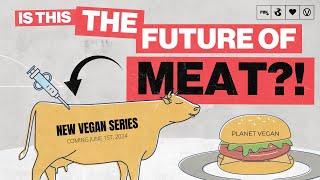 Planet Vegan Pilot Episode - The Future of Meat