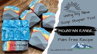 Recipe (Palm Free) - MOUNTAIN RANGE ️ Using a Soap Shaper Tool  | Ellen Ruth Soap #mountains