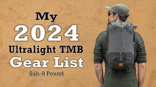 My 2024 Ultralight TMB Gear List - Sub 8 Pound