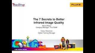 Fluke Webinar: 7 Secrets to Better Thermal Image Quality