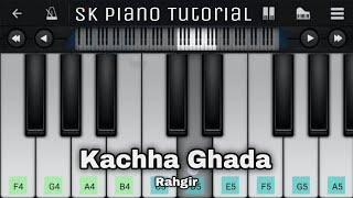 Kachha Ghada (from "Rahgir"), Ye Jo Hans Rahi Hai Duniya [PIANO TUTORIAL]