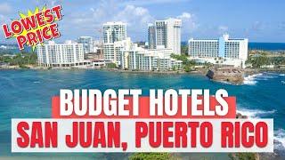 Best Budget Hotels in San Juan, Puerto Rico | Where to stay in San Juan