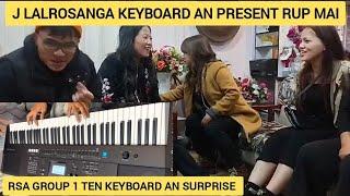 J Lalrosangan Keyboard a dawng rup mai le | Group 1 te hnên aȚangin Surprise gift an dawng e