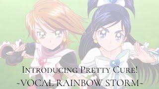 Futari Wa PreCure || Introducing Pretty Cure! ~VOCAL RAINBOW STORM~ [Kan/Rom/Eng]