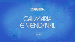 Djavan - Calmaria E Vendaval (Lyric Video Oficial)