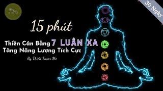 15 Phút Thiền 7 Luân Xa Cân Bằng Năng Lượng | Chữa Lành 7 Luân Xa | Kết Nối Vũ Trụ | Thiền Inner Me