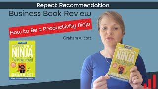 How to be a Productivity Ninja by Graham Allcott Book Review