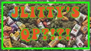 THCA SERIES : JLitty QP?!?!