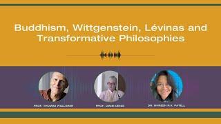 Buddhism, Wittgenstein, Lévinas and Transformative Philosophies