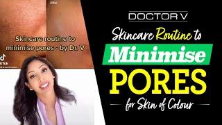 Doctor V - Skincare Routine To Minimise Pores For Skin Of Colour | Brown Or Black Skin | #shorts