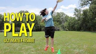 How To Play Ultimate Frisbee