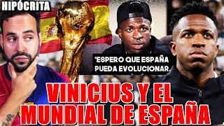 VINICIUS y QUITAR a ESPAÑA el MUNDIAL 2030 por RAClSMO -  PURA HIPOCRESÍA - Mi OPINIÓN