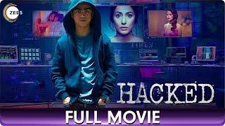Hacked | Hindi Thriller Full Movie HD | Hina Khan, Rohan Shah, Mohit Malhotra | ZEE5