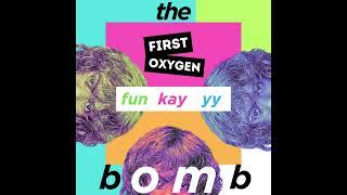 FUNKAYYY - THE FIRST OXYGEN BOMB (Full Mixtape)