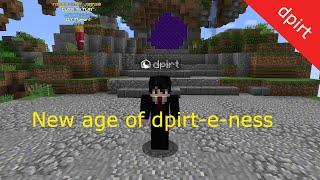 new age of dpirt-e-ness