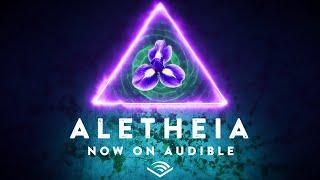Aletheia | Official Audible Audiobook Trailer