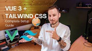 Vue 3 and Tailwind CSS - Complete Setup Guide (WSL2/Ubuntu 20.04)