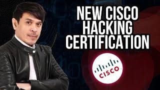 New Cisco Ethical Hacking Certification