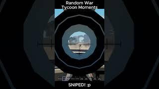 SNIPED! :p | #wartycoon #roblox #robloxmemes #wartycoonroblox #gaming #shortsfeed #shorts