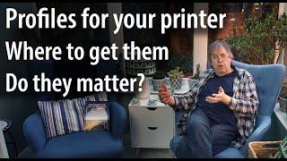 Are the profiles which come with your printer any good? Where to get profiles. Should you make them?